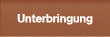 Unterbringung